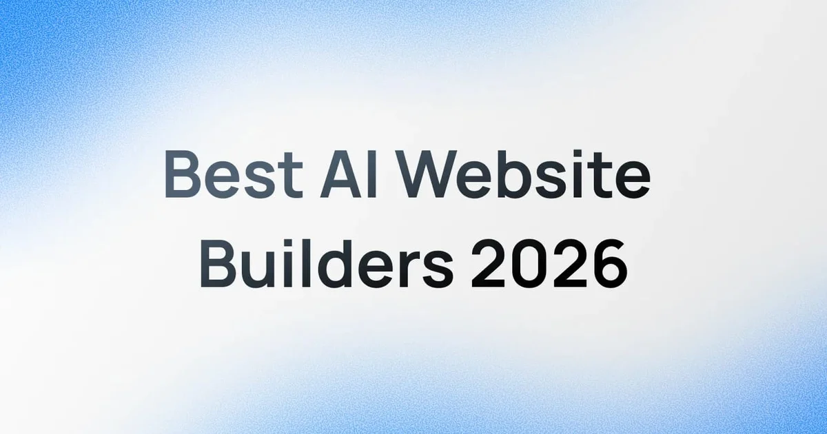 AI Website & App Builders: What's New in August 2026?